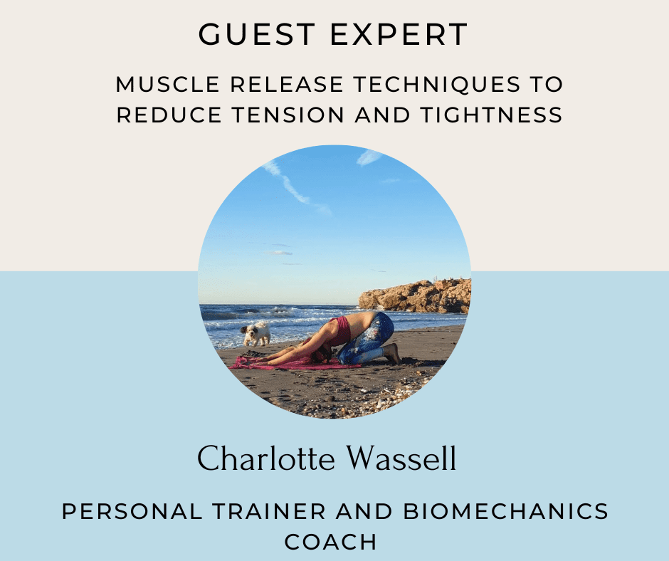 Charlotte Wassell, Muscle Release Techniques to Reduce Tension and Tightness