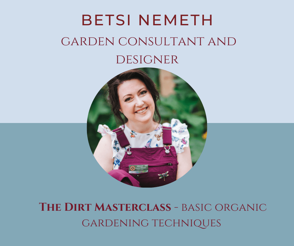 Betsi Nemeth, The Dirt Masterclass: Basic Organic Gardening Techniques